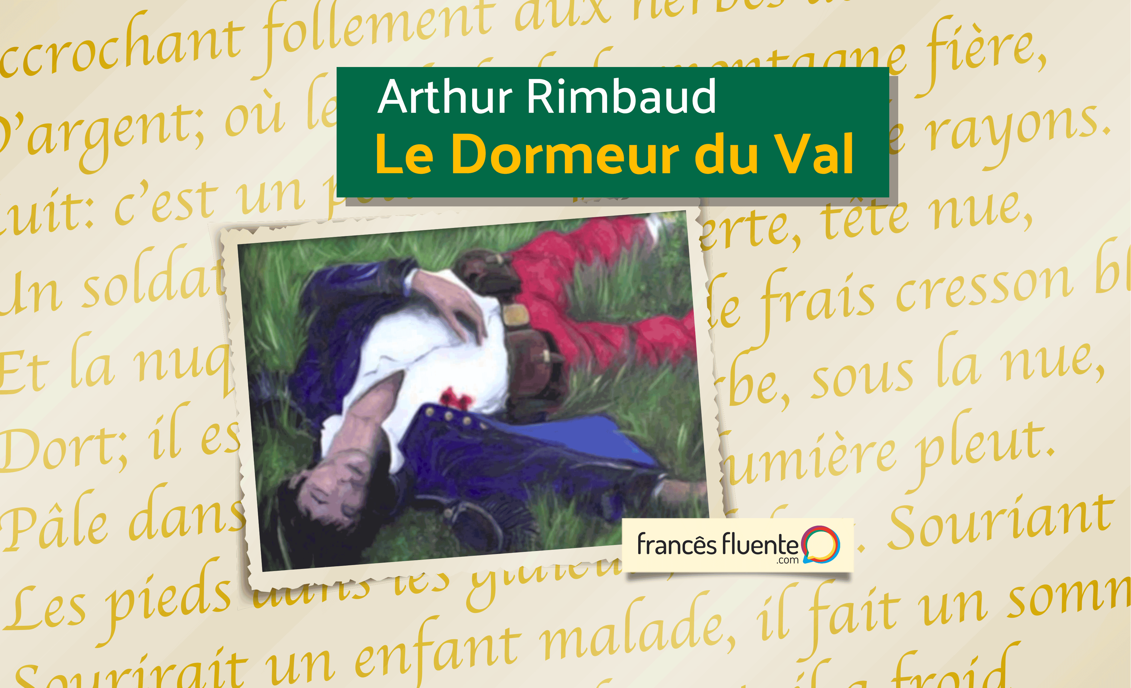 Le dormeur du val (Arthur Rimbaud) - Francês Fluente